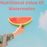 Nutritional Value Of Watermelon: Top 6 Health Benefits