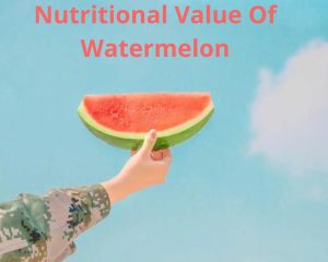 Read more about the article Nutritional Value Of Watermelon: Top 6 Health Benefits