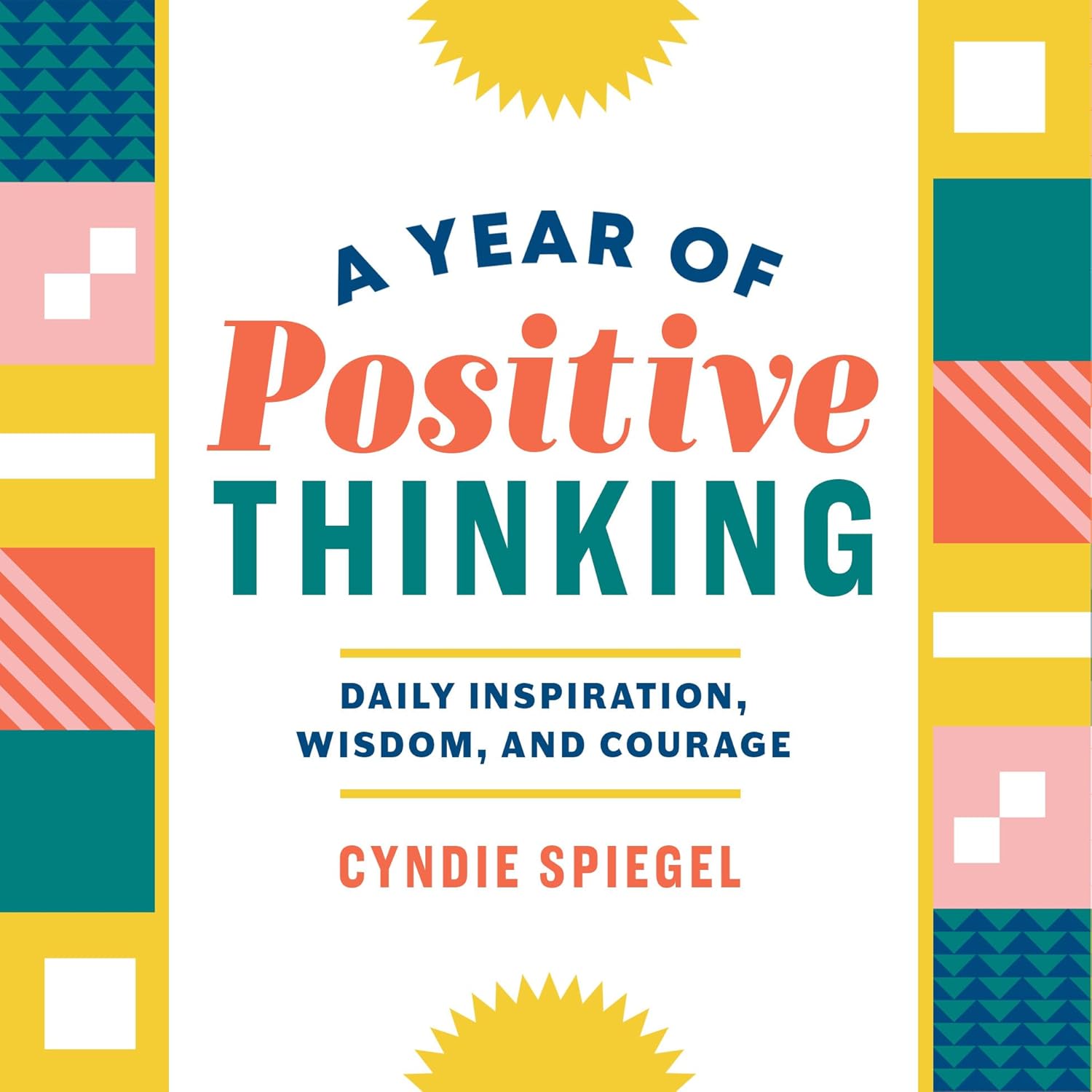 Read more about the article A Year of Positive Thinking: Daily Inspiration, Wisdom, and Courage, A Guide to Transforming Your Mindset (A Year of Daily Reflections)