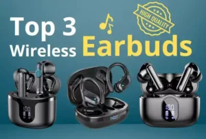 top 3 wireless earbuds